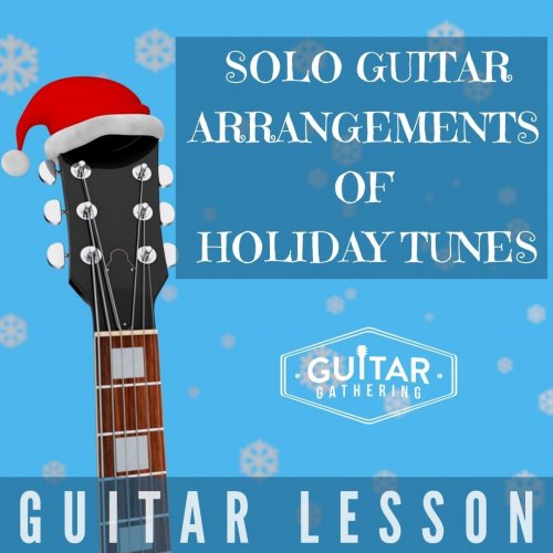 More information about "Solo Guitar Arrangements of Holiday Tunes"
