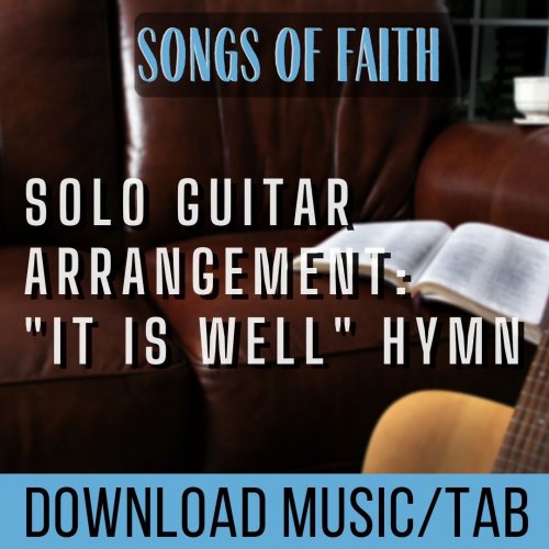 More information about "Solo Guitar Arrangement: "It Is Well" Hymn"