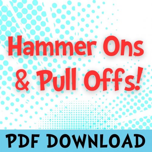 More information about "Hammer Ons and Pull Offs"
