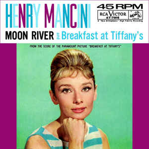 952364029_Moon_River_-_Henry_Mancini__Orchestra.jpg.e41e85cb8316c4c073bd88bdac02d640.jpg