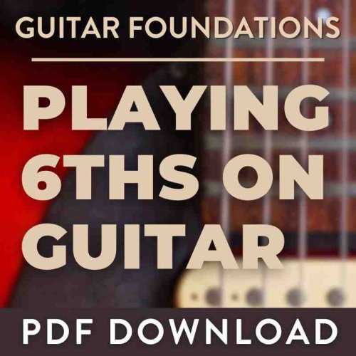 More information about "How to Play 6ths on Guitar"